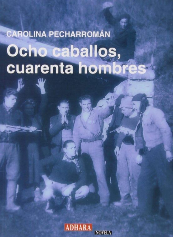 Portada de Ocho caballos, cuarenta hombres