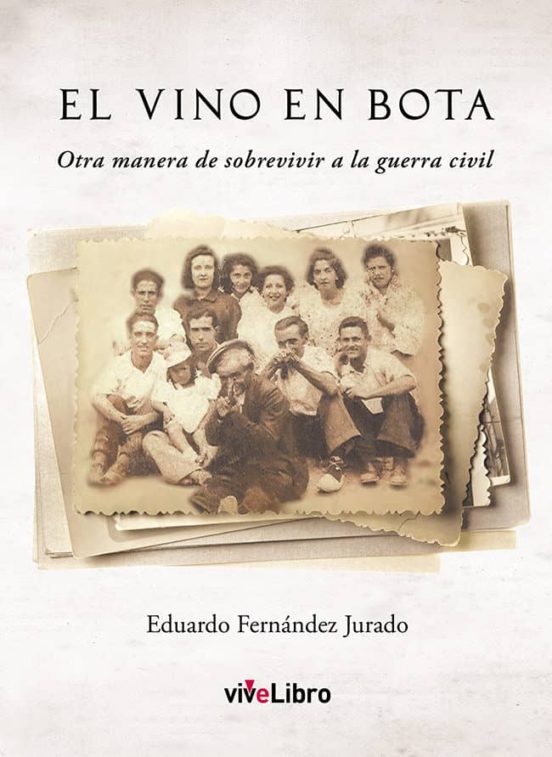 Portada de El vino en bota. Otra manera de sobrevivir a la guerra