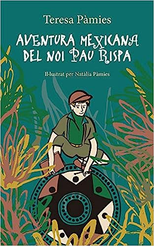 Portada de Aventura mexicana del noi Pau Rispa