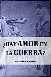 Portada de ¿Hay amor en la guerra?