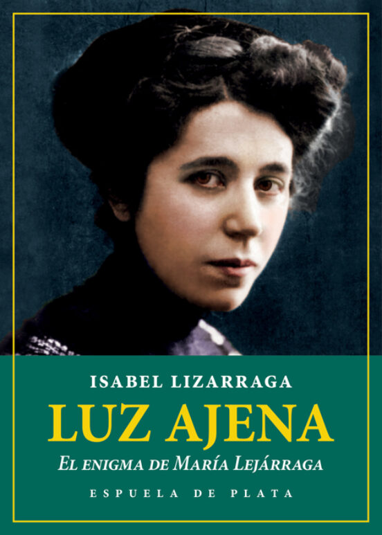 Portada de Luz ajena. El enigma de María Lejárraga