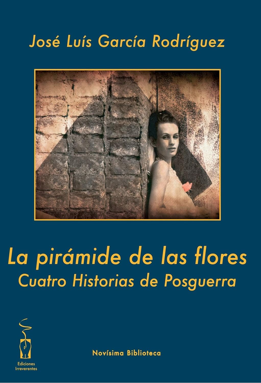 Portada de Pirámide de las flores. Cuatro historias de posguerra