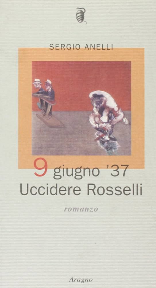 Portada de  9 giugno 1937. Uccidere Rosselli