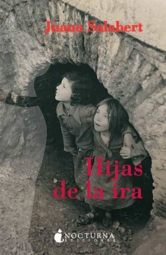 Portada de Hijas de la ira. Vidas rotas por la Guerra Civil