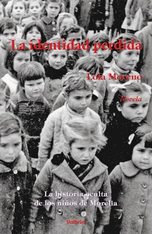 Portada de La identidad perdida: La historia oculta de los Niños de Morelia