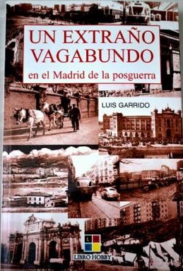 Portada de Un extraño vagabundo en el Madrid de la posguerra