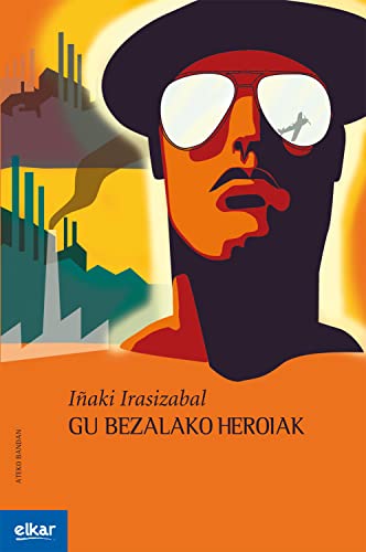 Portada de Gu bezalako heroiak