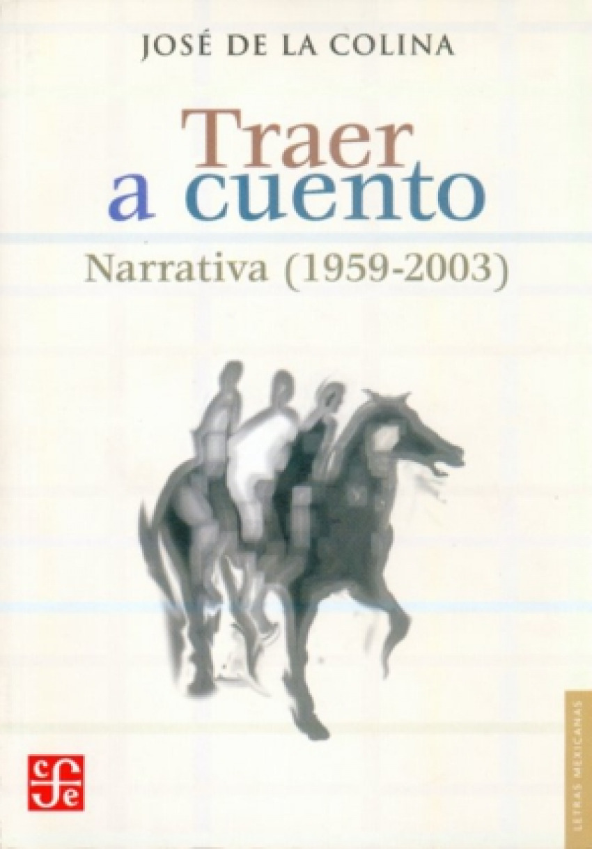 Portada de Traer a cuento : Narrativa (1959-2003)