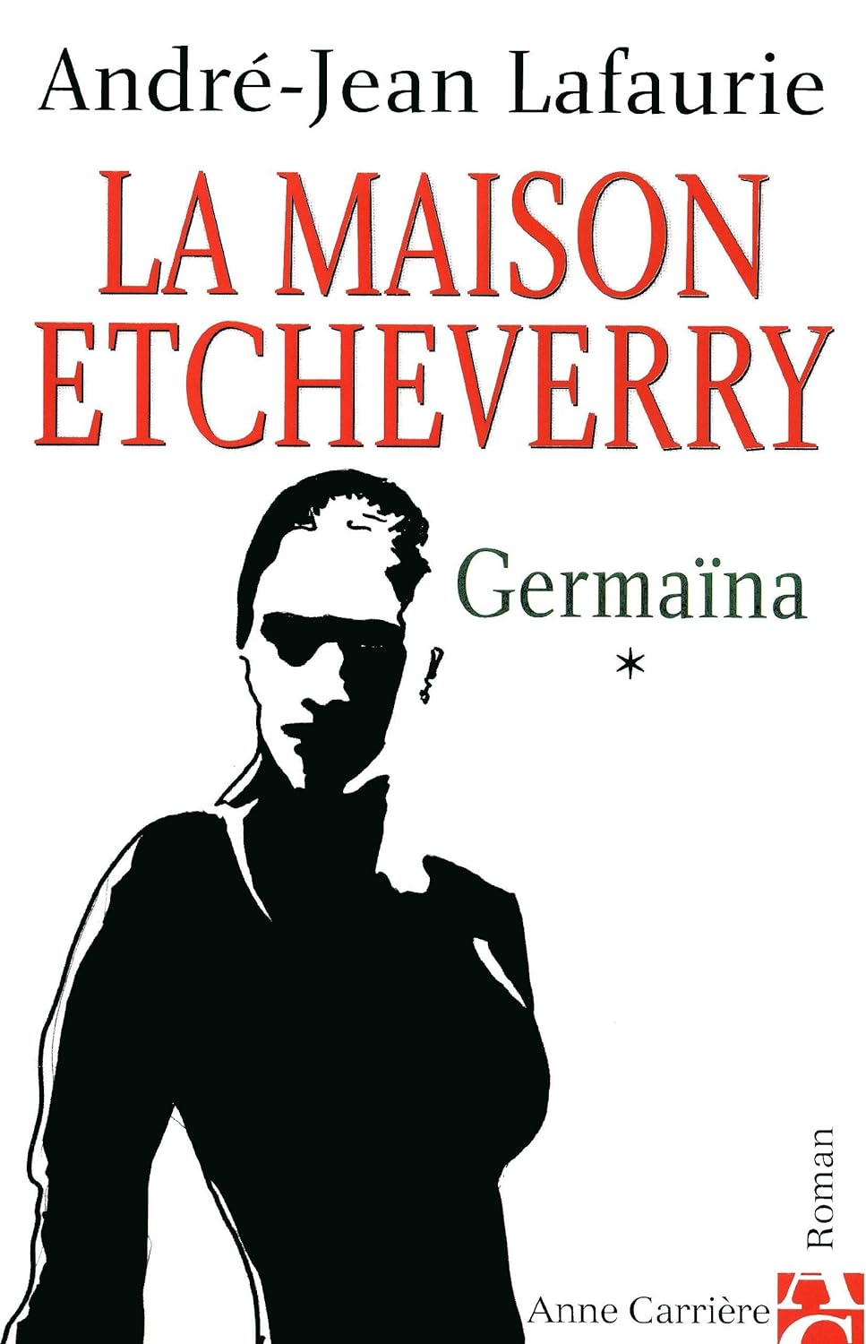 Portada de La maison Etcheverry I. Germaïna