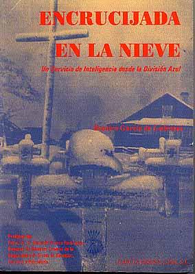 Portada de Encrucijada en la nieve. Un servicio de inteligencia desde la División Azul