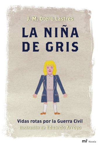 Portada de La niña de gris. Vidas rotas por la Guerra Civil